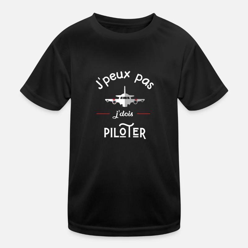 Ich kann nicht ich muss Pilot-Geschenkidee Kinder Funktions-T-Shirt