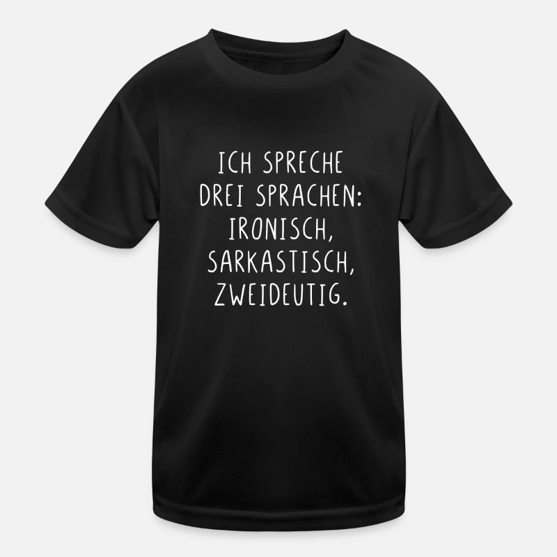 Ich spreche drei Sprachen ironisch sarkastisch Kinder Funktions-T-Shirt