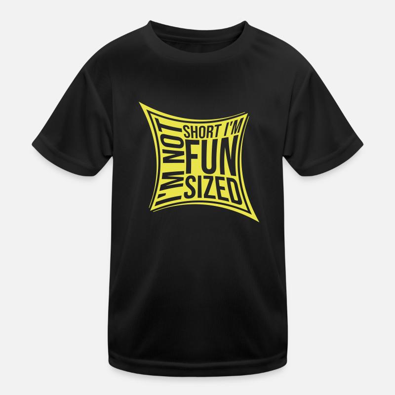 Not short fun sized Kids Functional T-Shirt