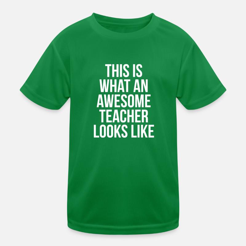 This is what an awesome teacher looks like Kids Functional T-Shirt