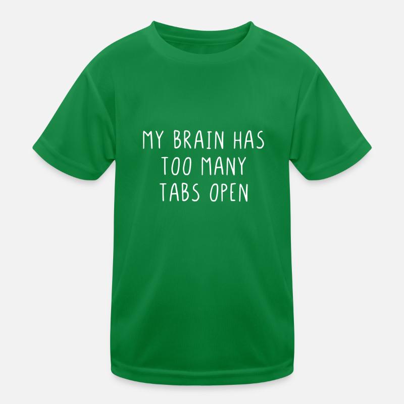 My brain has too many tabs open Kids Functional T-Shirt