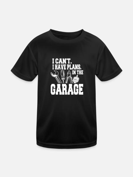 I CAN'T I HAVE PLANS IN THE GARAGE - Kinder Funktions-T-Shirt - Schwarz - Vorne