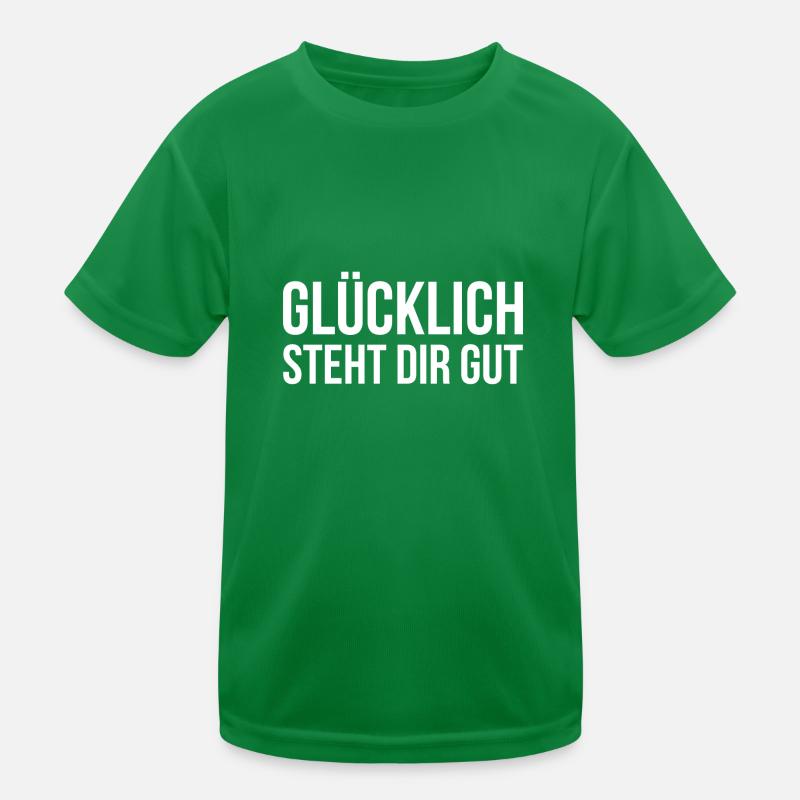 Glücklich steht dir gut Kinder Funktions-T-Shirt