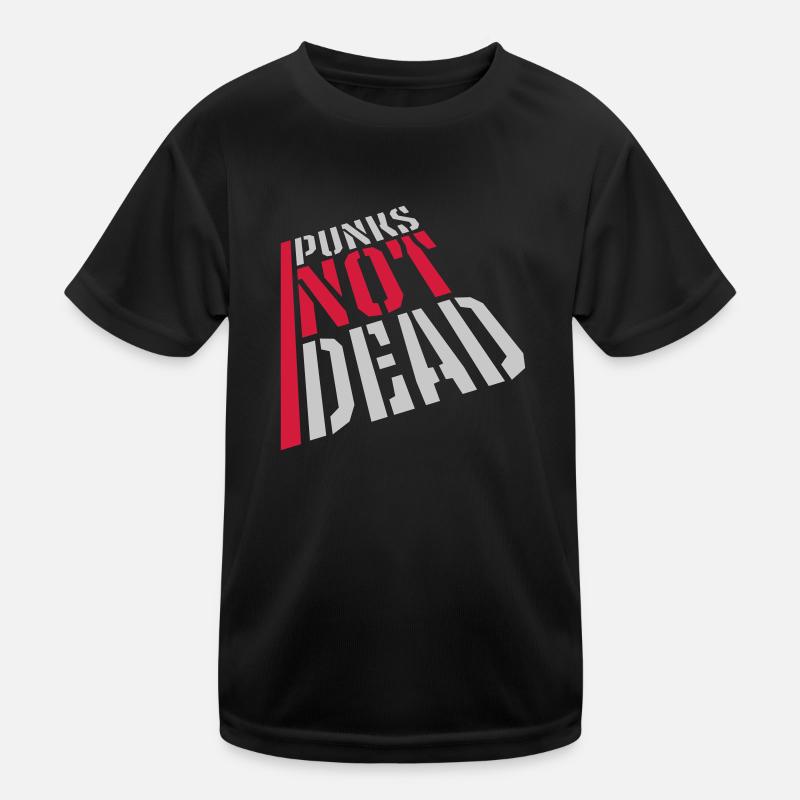 punks not dead Zitat Kinder Funktions-T-Shirt