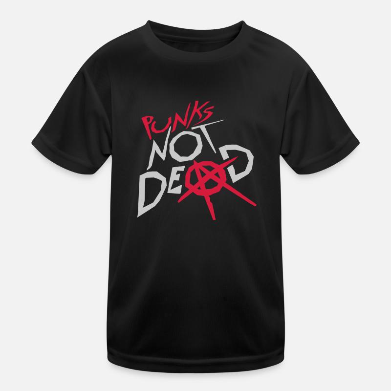punks not dead Zitat Kinder Funktions-T-Shirt