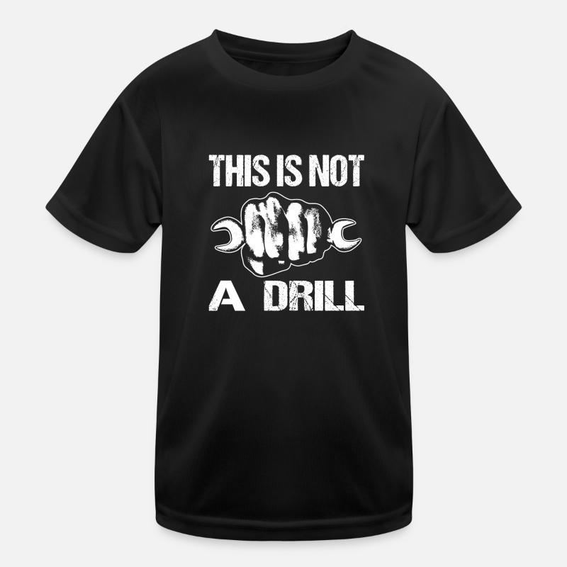 THIS IS NOT A DRILL Kids Functional T-Shirt
