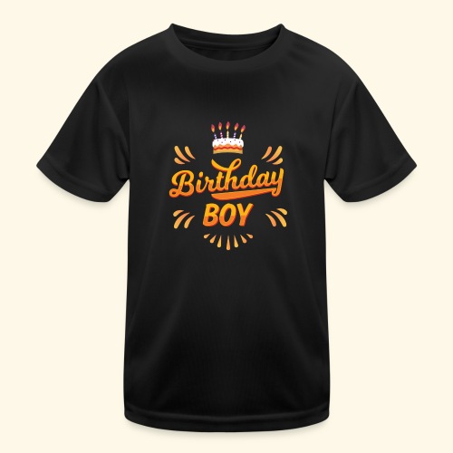 Birthday boy - Kids Functional T-Shirt