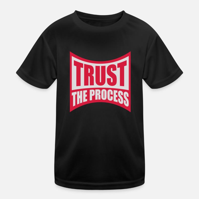 trust the process Quote Kids Functional T-Shirt