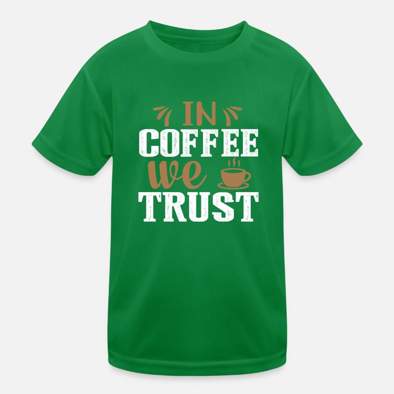 In Coffee we Trust Kids Functional T-Shirt
