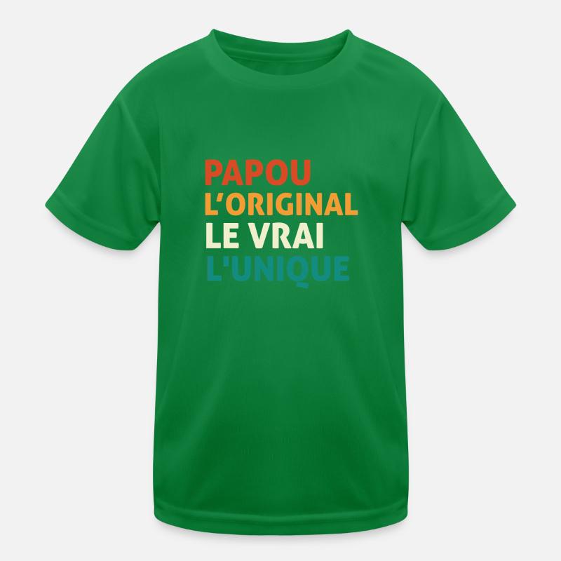 Papou l'orginal Le Vrai L'unique T-shirt sport Enfant