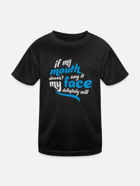 my face definitely will - Kinder Funktions-T-Shirt - Schwarz - Vorne