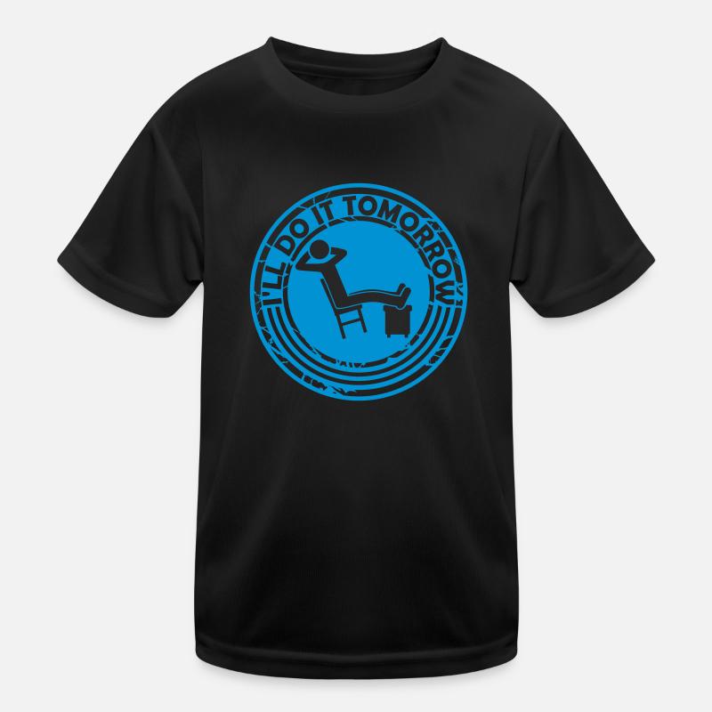 do it tomorrow quote Kids Functional T-Shirt