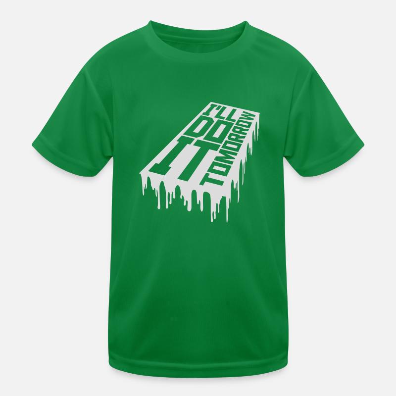 do it tomorrow quote Kids Functional T-Shirt
