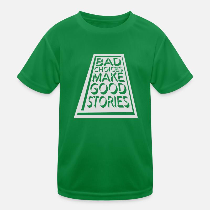 bad decisions great stories Kids Functional T-Shirt