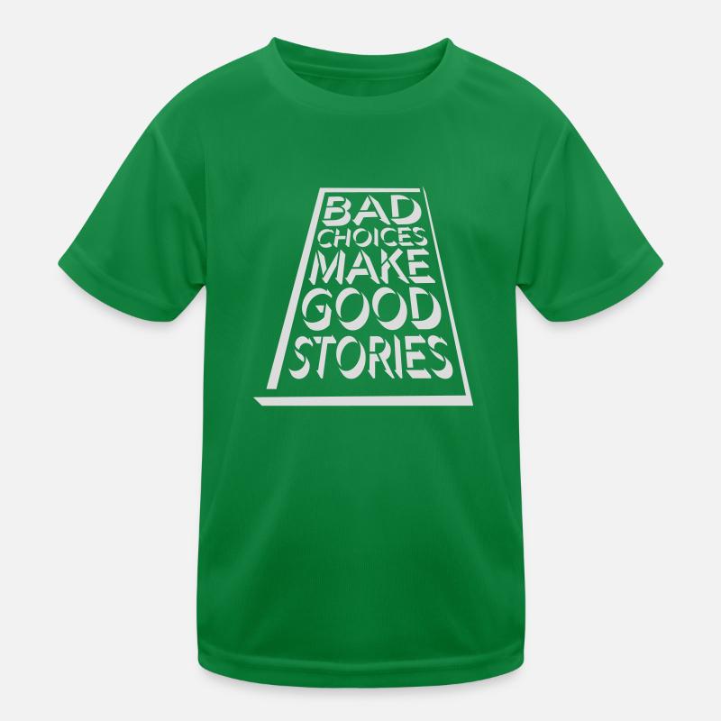 bad decisions great stories Kids Functional T-Shirt