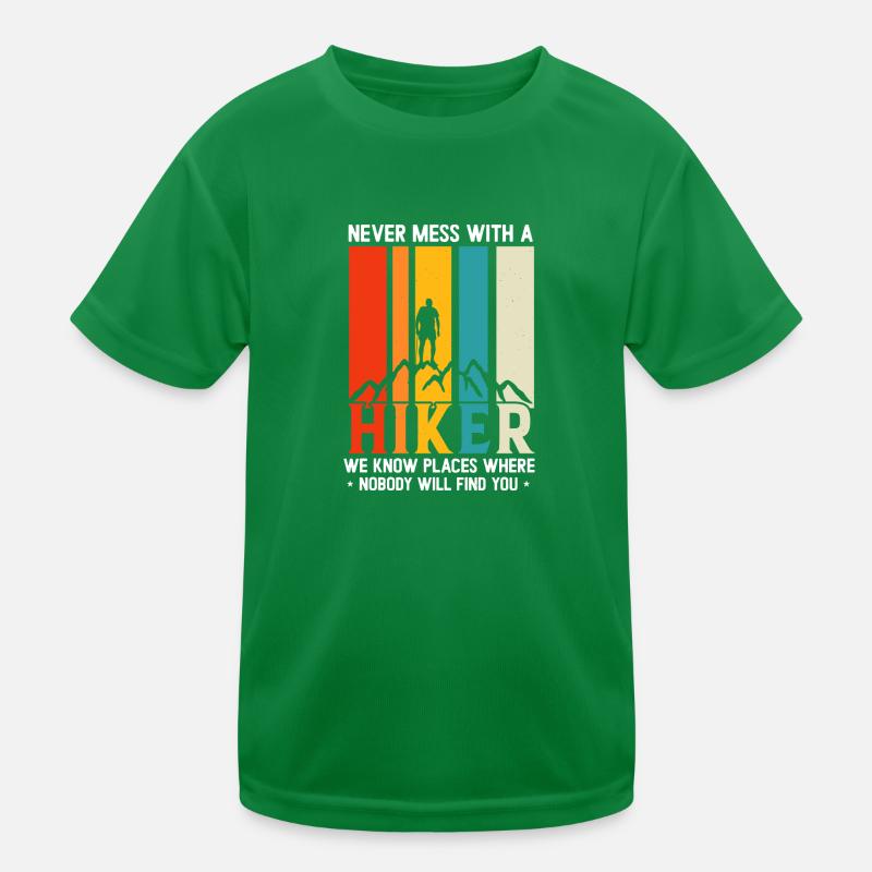 Never Mess With A hiker Kids Functional T-Shirt