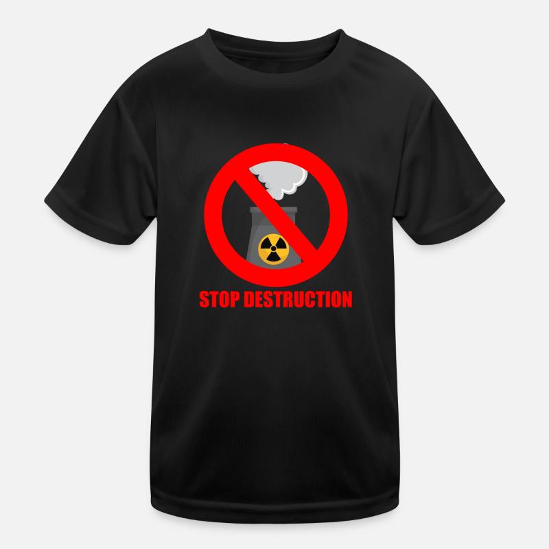 Arrêtez la destruction T-shirt sport Enfant