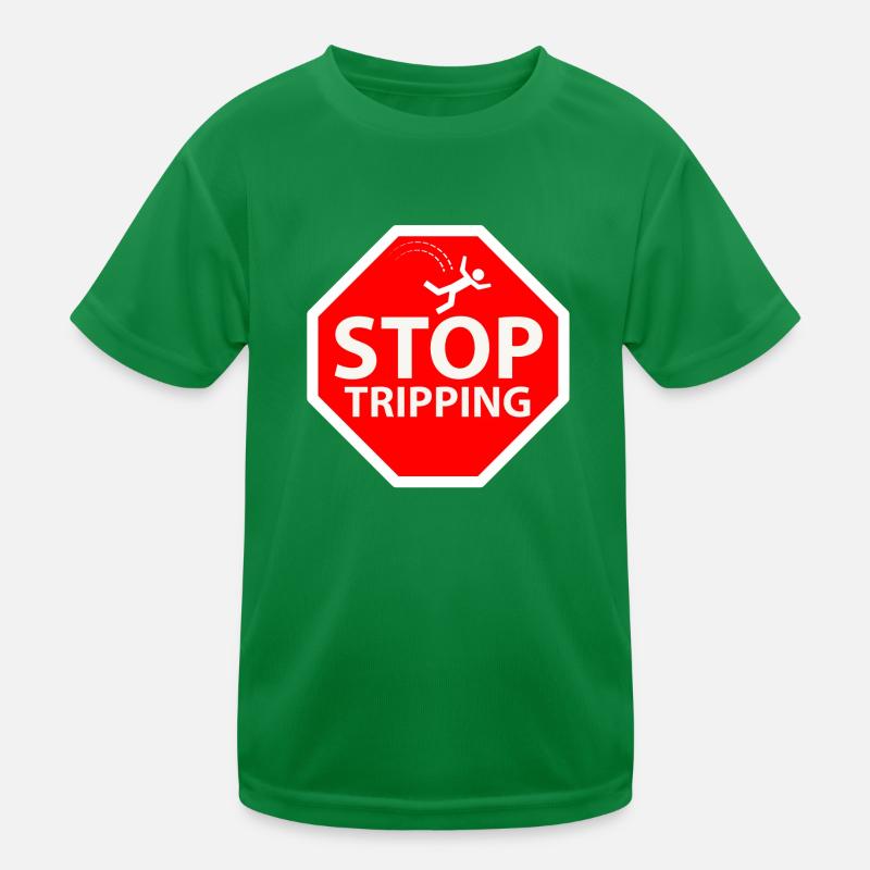 stop tripping Kids Functional T-Shirt