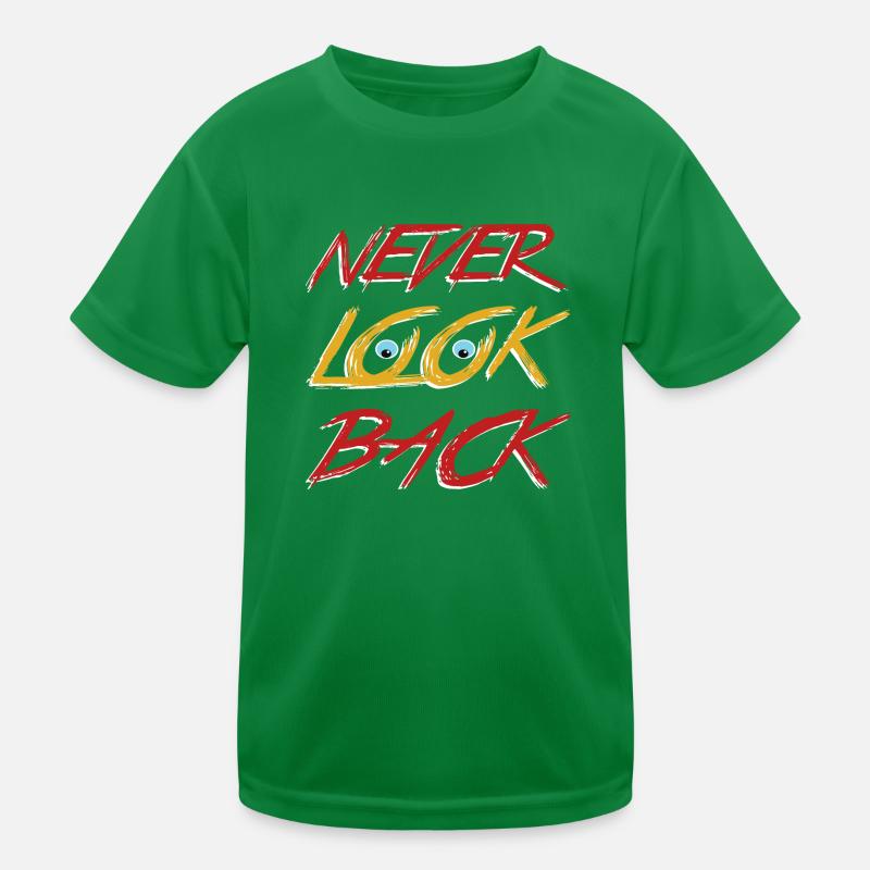 Never look back Kids Functional T-Shirt