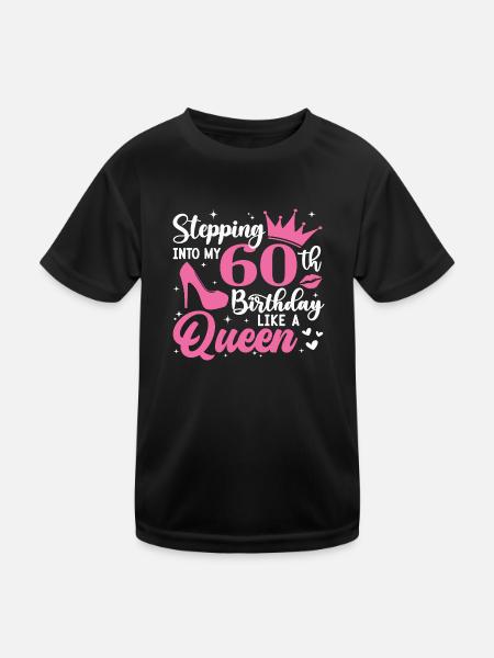 Stepping Into My 60th Birthday Like A Queen - Kinder Funktions-T-Shirt - Schwarz - Vorne