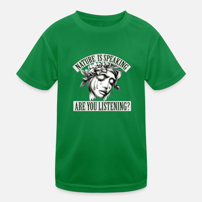 Mère nature parle, écoutez-vous? T-shirt sport Enfant