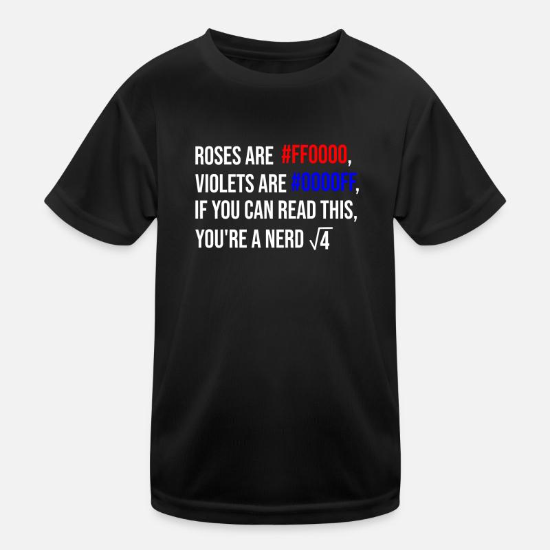 Roses are red, violets are blue - nerd edition Kinder Funktions-T-Shirt