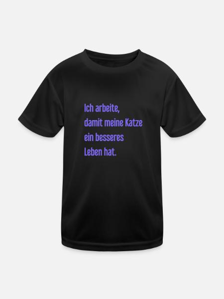 Für ein besseres Katzenleben arbeite ich! - Kinder Funktions-T-Shirt - Schwarz - Vorne