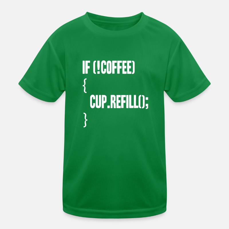if(!coffee){cup.refill();} Kinder Funktions-T-Shirt