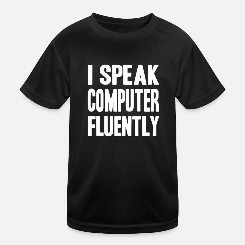 I speak computer fluently Kinder Funktions-T-Shirt