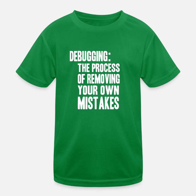 debugging process Kinder Funktions-T-Shirt
