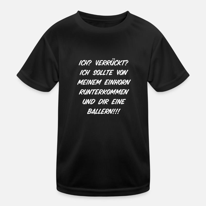 Ich? Verrückt? Kinder Funktions-T-Shirt