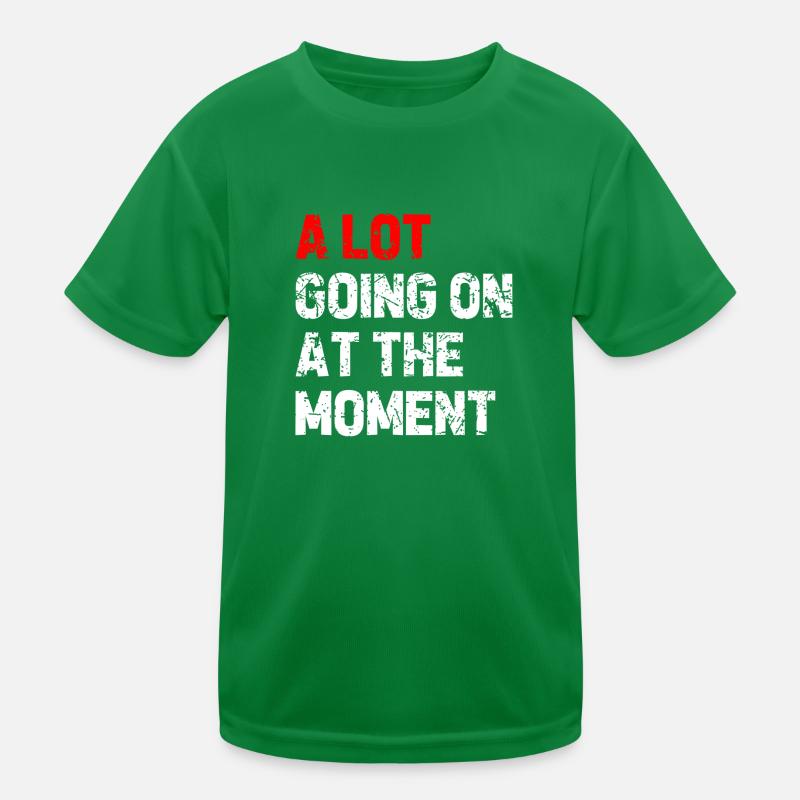 Il se passe beaucoup de choses en ce moment T-shirt sport Enfant