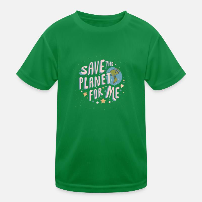 SAVE THE PLANET FOR ME Kids Functional T-Shirt