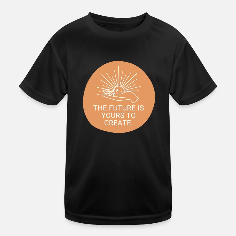 The future is yours Kids Functional T-Shirt