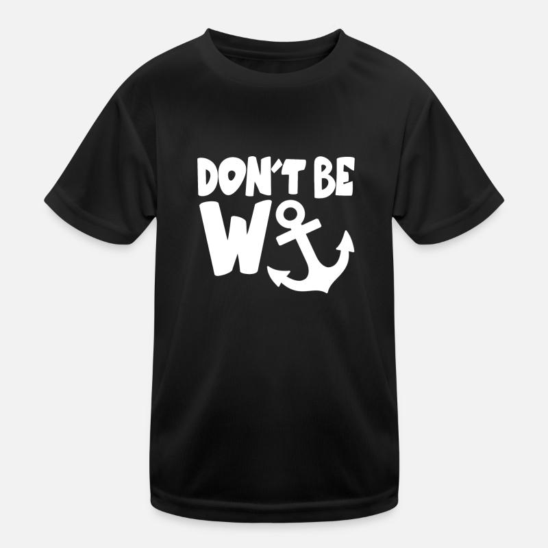 Sei kein Wichser Kinder Funktions-T-Shirt