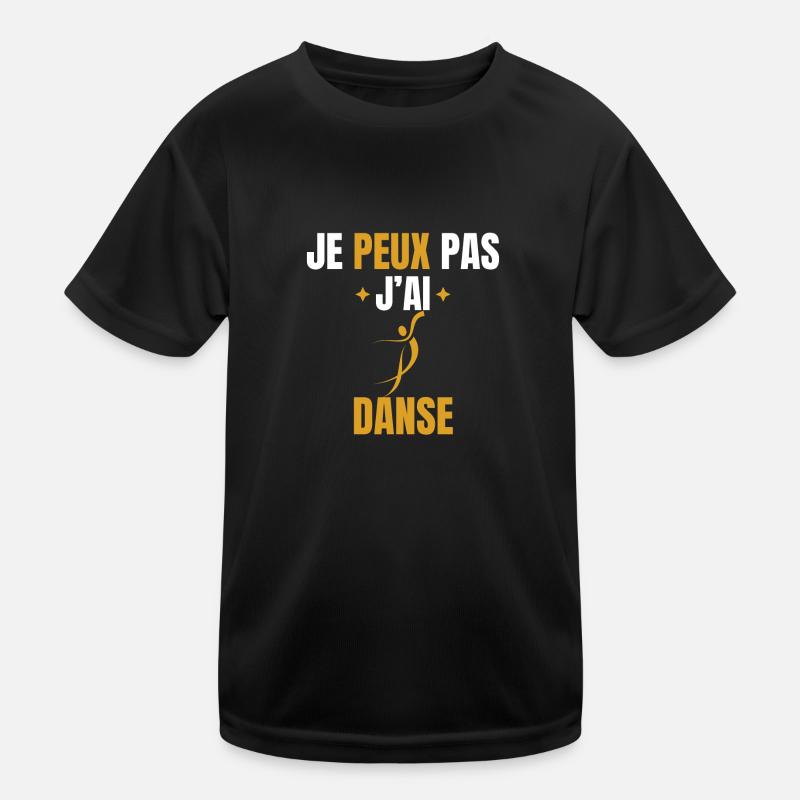 je peux pas j'ai danse T-shirt sport Enfant