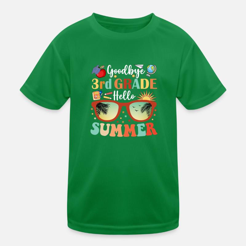 Goodbye 3rd Grade Hello Summer Kids Functional T-Shirt