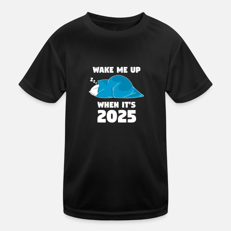 Wake me up when it s 2025 Dark Kids Functional T-Shirt
