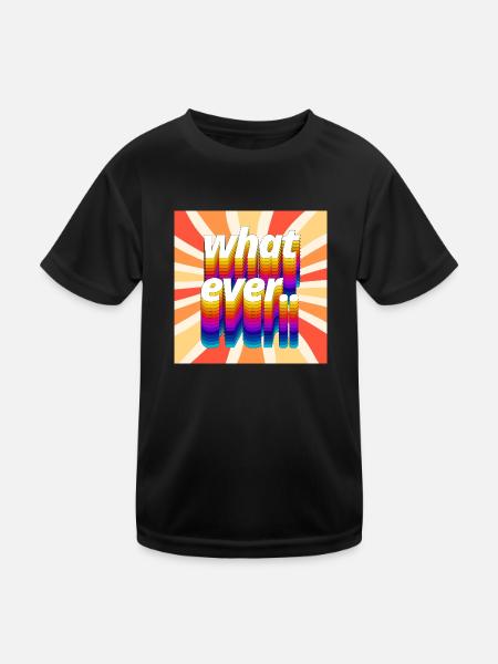 Retro Colourful "Whatever" Typography Design - Kids Functional T-Shirt - black - Front
