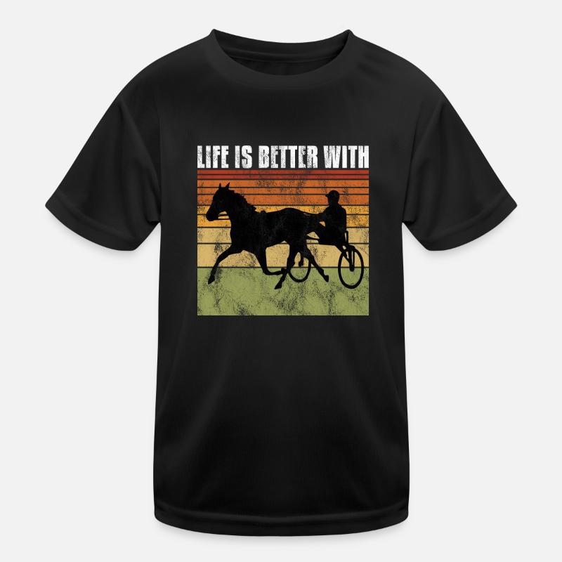 Life is better with Harness Racing Trotting Trot Kids Functional T-Shirt
