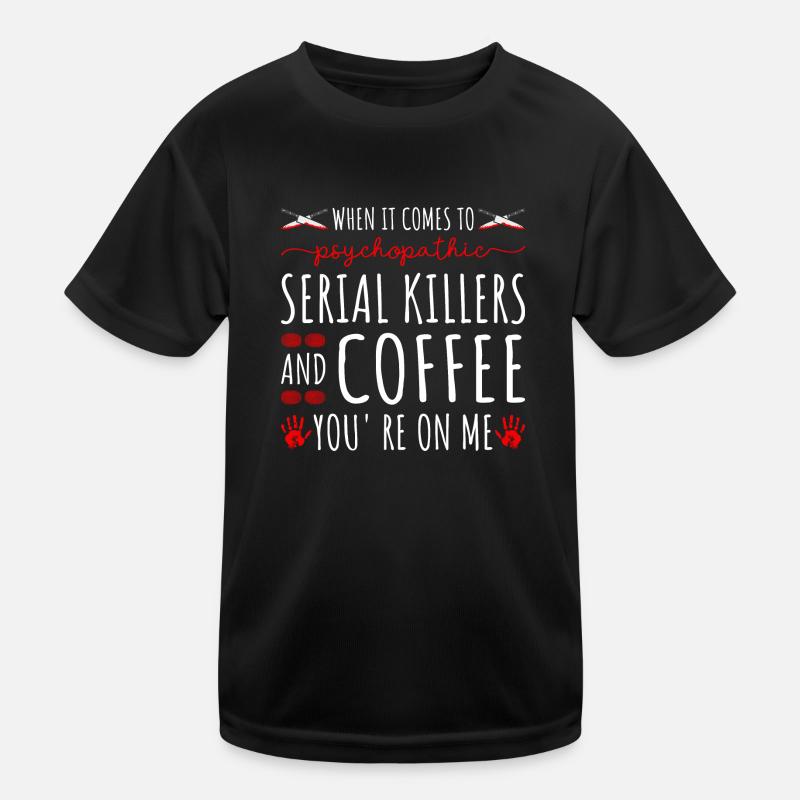 Serial Killers and Coffe, True Crime Murderino Kinder Funktions-T-Shirt