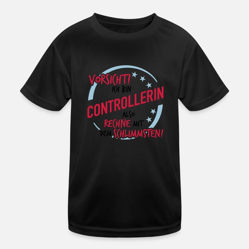 Controllerin - Rechne mit dem Schlimmsten Kinder Funktions-T-Shirt