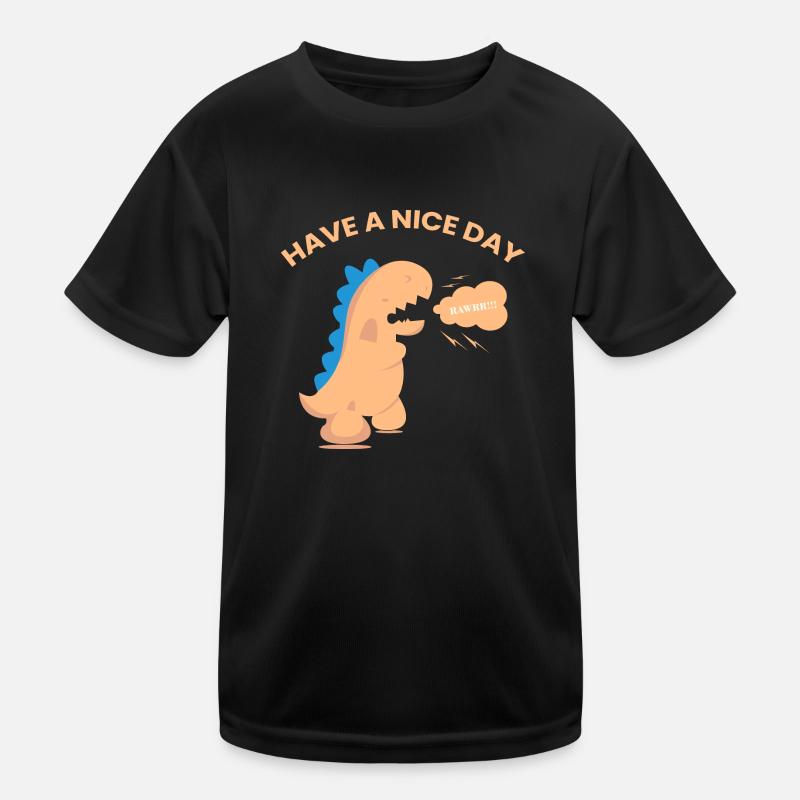 Have a Nice Day - Kids Functional T-Shirt - black