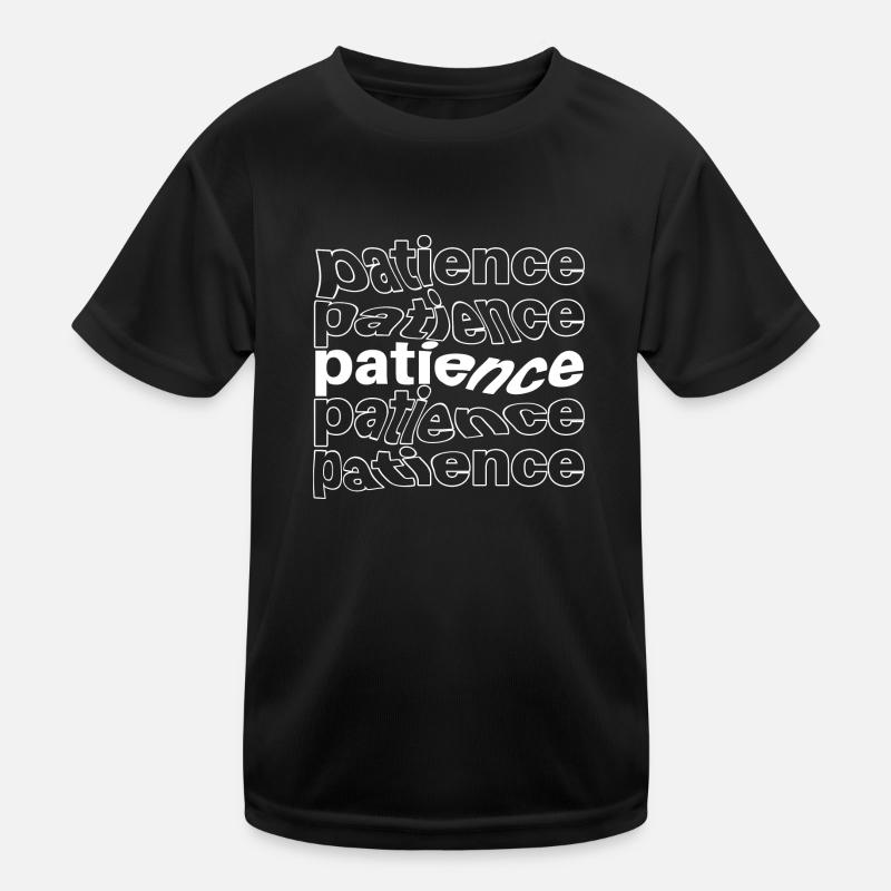 La patience T-shirt sport Enfant