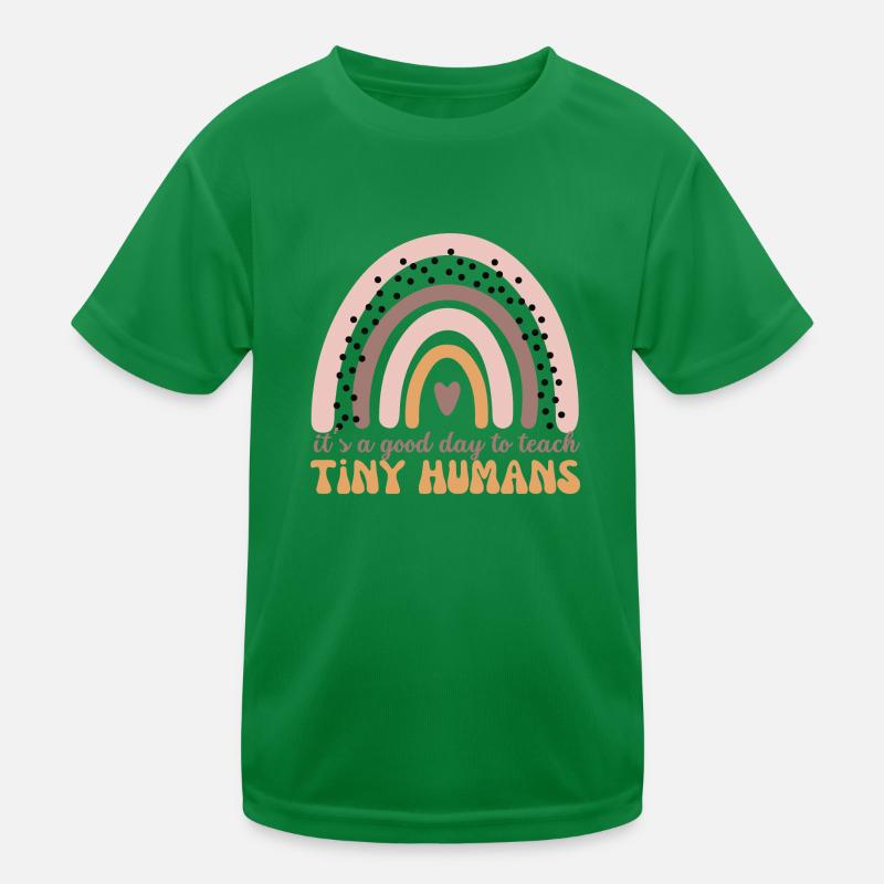 Its A Good Day To Teach Tiny Humans Kids Functional T-Shirt