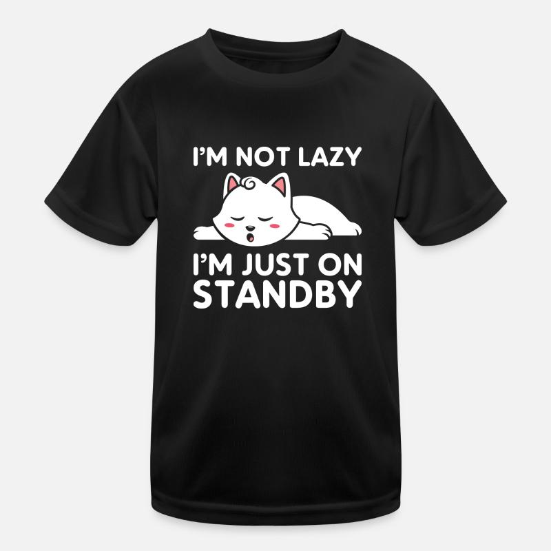 I'm not lazy, I'm just on standby Kids Functional T-Shirt
