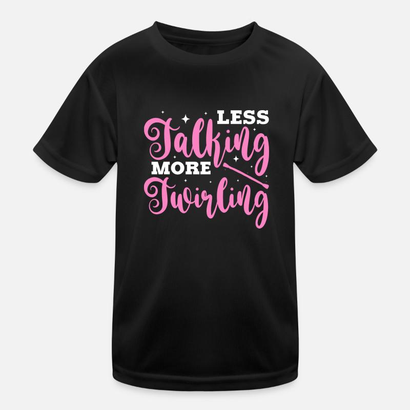 less talking more twirling Design for a twirling Kids Functional T-Shirt