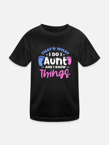 That'S What I Do I Aunt And I Know Things - Kinder Funktions-T-Shirt - Schwarz - Vorne