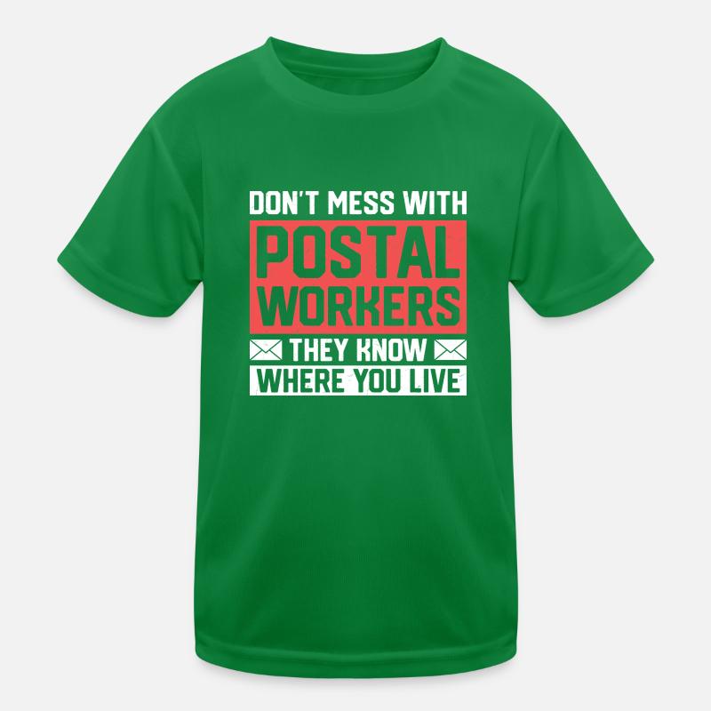 Don't Mess With Postal Workers Mail Mailman Kinder Funktions-T-Shirt