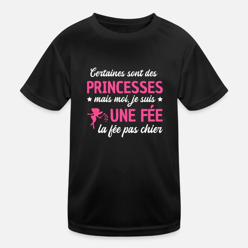 princesses mais une fée / la fée pas chier T-shirt sport Enfant